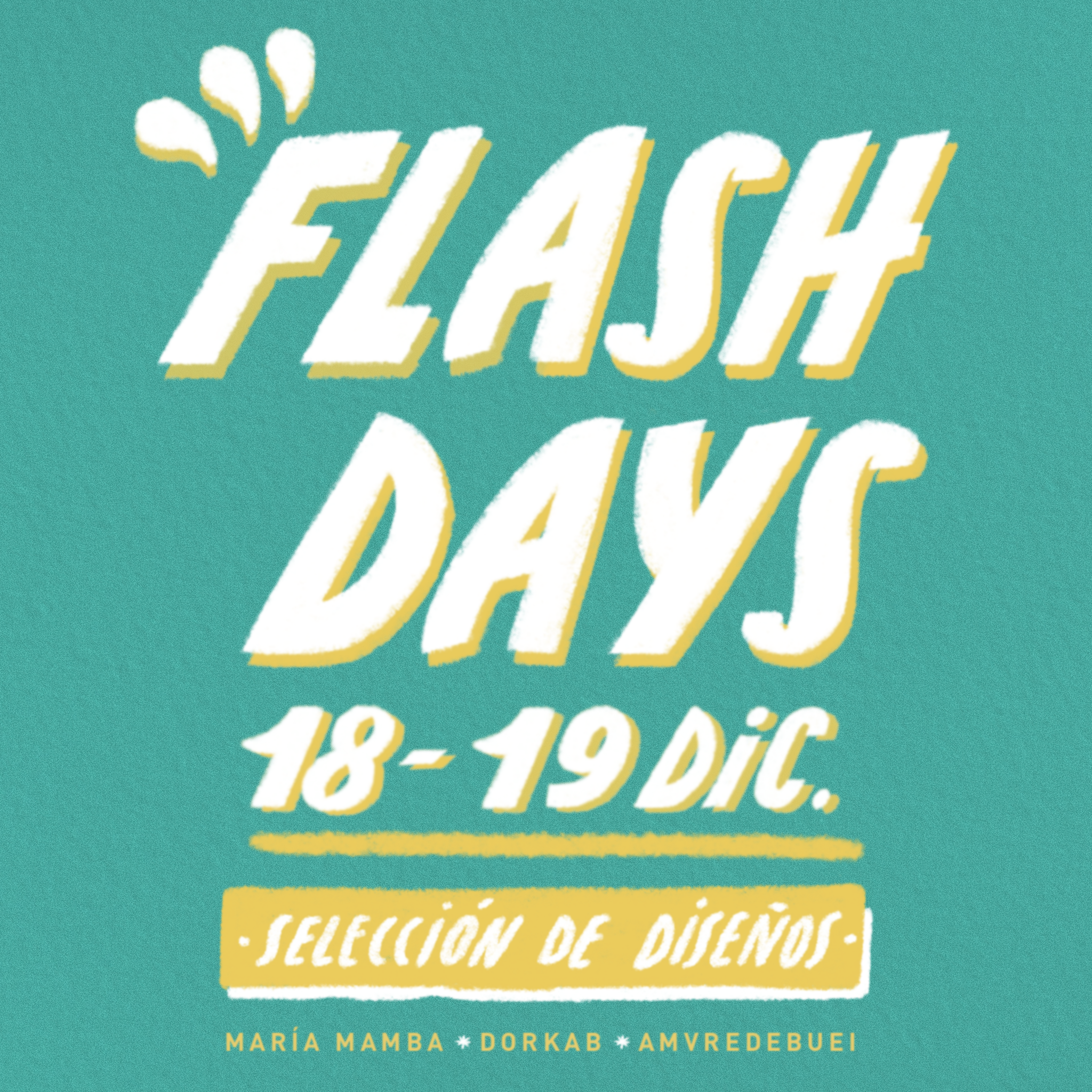 Flash Days! 18 y 19 de Diciembre 2020